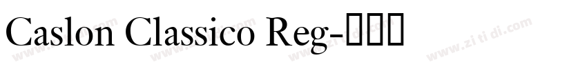 Caslon Classico Reg字体转换